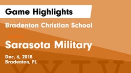 Bradenton Christian School vs Sarasota Military Game Highlights - Dec. 6, 2018