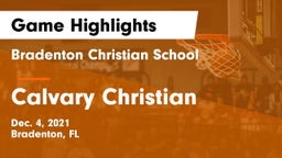 Bradenton Christian School vs Calvary Christian  Game Highlights - Dec. 4, 2021