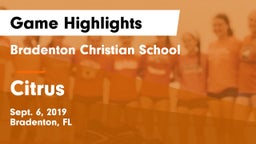 Bradenton Christian School vs Citrus  Game Highlights - Sept. 6, 2019