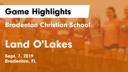 Bradenton Christian School vs Land O'Lakes  Game Highlights - Sept. 7, 2019