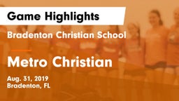 Bradenton Christian School vs Metro Christian  Game Highlights - Aug. 31, 2019