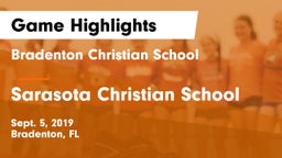 Bradenton Christian School vs Sarasota Christian School Game Highlights - Sept. 5, 2019