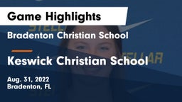 Bradenton Christian School vs Keswick Christian School Game Highlights - Aug. 31, 2022