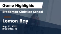 Bradenton Christian School vs Lemon Bay  Game Highlights - Aug. 22, 2023