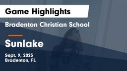 Bradenton Christian School vs Sunlake  Game Highlights - Sept. 9, 2023