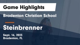 Bradenton Christian School vs Steinbrenner  Game Highlights - Sept. 16, 2023