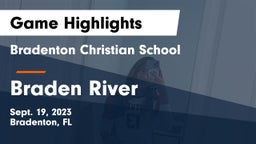 Bradenton Christian School vs Braden River  Game Highlights - Sept. 19, 2023