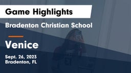 Bradenton Christian School vs Venice  Game Highlights - Sept. 26, 2023