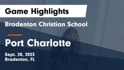 Bradenton Christian School vs Port Charlotte  Game Highlights - Sept. 28, 2023