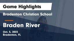 Bradenton Christian School vs Braden River  Game Highlights - Oct. 5, 2023