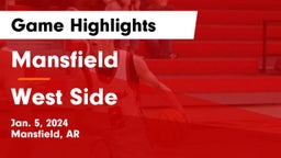 Mansfield  vs West Side  Game Highlights - Jan. 5, 2024
