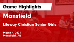 Mansfield  vs Lifeway Christian Senior Girls  Game Highlights - March 4, 2021