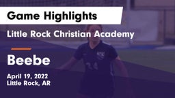 Little Rock Christian Academy  vs Beebe  Game Highlights - April 19, 2022
