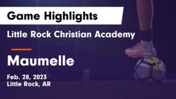 Little Rock Christian Academy  vs Maumelle  Game Highlights - Feb. 28, 2023