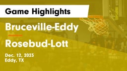 Bruceville-Eddy  vs Rosebud-Lott  Game Highlights - Dec. 12, 2023