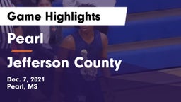 Pearl  vs Jefferson County  Game Highlights - Dec. 7, 2021