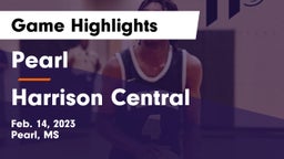 Pearl  vs Harrison Central  Game Highlights - Feb. 14, 2023