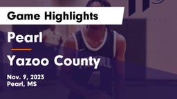 Pearl  vs Yazoo County  Game Highlights - Nov. 9, 2023