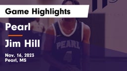 Pearl  vs Jim Hill  Game Highlights - Nov. 16, 2023