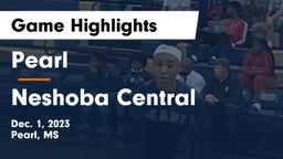 Pearl  vs Neshoba Central  Game Highlights - Dec. 1, 2023