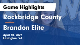 Rockbridge County  vs Brandon Elite Game Highlights - April 10, 2022
