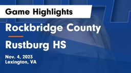 Rockbridge County  vs Rustburg HS Game Highlights - Nov. 4, 2023