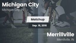 Matchup: Michigan City High vs. Merrillville  2016
