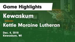 Kewaskum  vs Kettle Moraine Lutheran  Game Highlights - Dec. 4, 2018