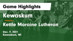 Kewaskum  vs Kettle Moraine Lutheran  Game Highlights - Dec. 9, 2021