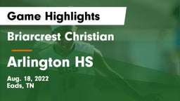 Briarcrest Christian  vs Arlington HS Game Highlights - Aug. 18, 2022