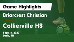 Briarcrest Christian  vs Collierville HS Game Highlights - Sept. 8, 2022