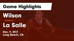 Wilson  vs La Salle  Game Highlights - Dec. 9, 2017