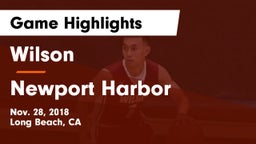 Wilson  vs Newport Harbor  Game Highlights - Nov. 28, 2018