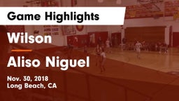 Wilson  vs Aliso Niguel Game Highlights - Nov. 30, 2018