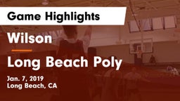 Wilson  vs Long Beach Poly  Game Highlights - Jan. 7, 2019