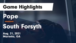 Pope  vs South Forsyth  Game Highlights - Aug. 21, 2021