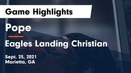 Pope  vs Eagles Landing Christian Game Highlights - Sept. 25, 2021