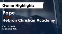 Pope  vs Hebron Christian Academy  Game Highlights - Oct. 2, 2021