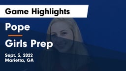 Pope  vs Girls Prep Game Highlights - Sept. 3, 2022