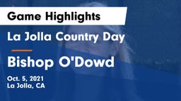 La Jolla Country Day  vs Bishop O'Dowd  Game Highlights - Oct. 5, 2021
