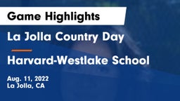 La Jolla Country Day  vs Harvard-Westlake School Game Highlights - Aug. 11, 2022
