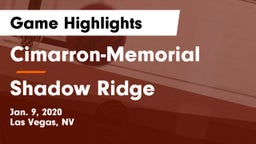 Cimarron-Memorial  vs Shadow Ridge  Game Highlights - Jan. 9, 2020