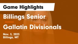Billings Senior  vs Gallatin Divisionals Game Highlights - Nov. 3, 2023