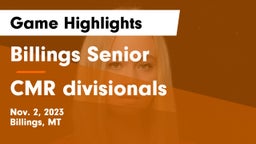 Billings Senior  vs CMR divisionals Game Highlights - Nov. 2, 2023