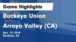 Buckeye Union  vs Arroyo Valley (CA) Game Highlights - Dec. 19, 2018