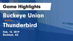 Buckeye Union  vs Thunderbird  Game Highlights - Feb. 13, 2019