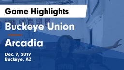 Buckeye Union  vs Arcadia  Game Highlights - Dec. 9, 2019