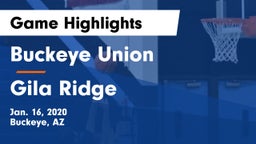 Buckeye Union  vs Gila Ridge  Game Highlights - Jan. 16, 2020