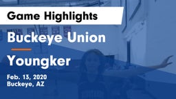 Buckeye Union  vs Youngker Game Highlights - Feb. 13, 2020