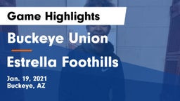 Buckeye Union  vs Estrella Foothills  Game Highlights - Jan. 19, 2021